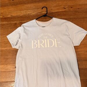 'Here Comes the Bride' T-Shirt